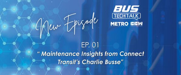 Bus Tech Talk: Maintenance Insights from Connect Transit’s Charlie Busse